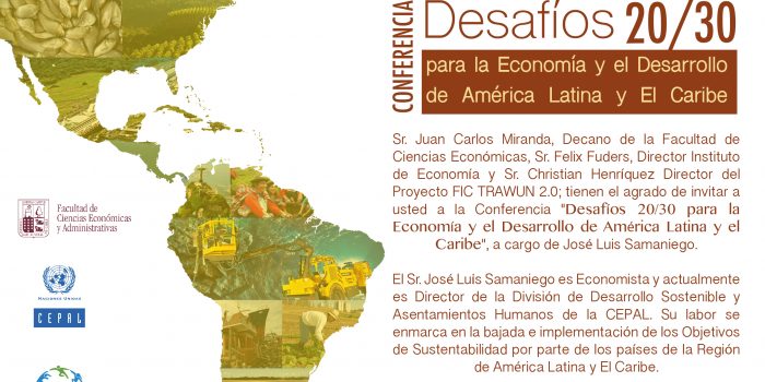 Experto de CEPAL dictará conferencia “Desafíos 20/30 para la Economía y el Desarrollo de América Latina y El Caribe”